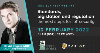 Webinar: Standards, Legislation and Regulation – the next steps for IoT security